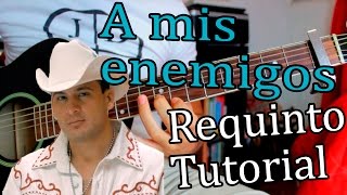 A mis enemigos  Valentin Elizalde  Guitarra Requinto Tutorial [upl. by Anairad]