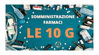 COME SOMMINISTRARE CORRETTAMENTE LA TERAPIA  LE 10 G  INFERMIERI online [upl. by Nomaj]