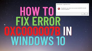 How To Fix Error 0xc000007b in Windows 10 [upl. by Damon]