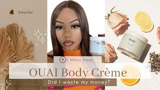 OUAI Body Creme Review  Did I waste my money [upl. by Nelrac]