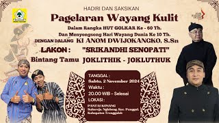 🔴LIVE WAYANG KULIT DALANG KI ANOM DWIJOKANGKO SSn quotSRIKANDHI SENOPATIquot BT JOKLITHIK JOKLUTHUK [upl. by Imef765]