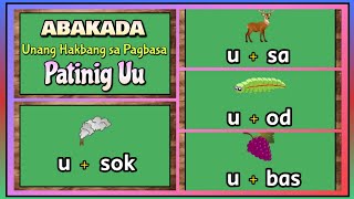 ABAKADA Unang Hakbang sa Pagbasa at Pagpapantig  Mga Salitang nagsisimula sa Patinig Uu Part 5 [upl. by Anauqahc704]