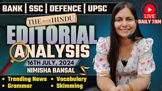 Editorial Analysis  16th July 2024  Vocab Grammar Reading Skimming  Nimisha Bansal [upl. by Aehtrod]