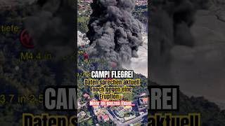 CAMPI FLEGREI In naher Zukunft eine Eruption möglich❓🌋 [upl. by Nivra]