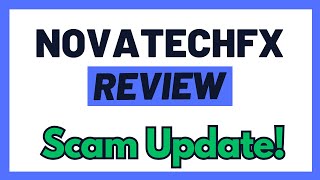 NovatechFX Update Review  What Is Going On With This Scam Must Watch [upl. by True]