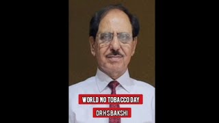 WORLD NO TOBACCO DAYA Conversation with Dr H S Bakshi [upl. by Gavrielle]