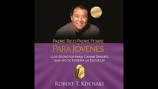 Audiolibro Padre Rico Padre Pobre para jóvenes [upl. by Niret]