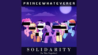 Solidarity In This Together [upl. by Trilbie]