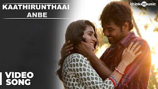 Official  Kaathirunthaai Anbe Video Song  Naveena Saraswathi Sabatham  Jai Nivetha Thomas [upl. by Goode]