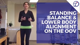 Standing Balance amp Lower Body Alignment on the Oov [upl. by Kelli]