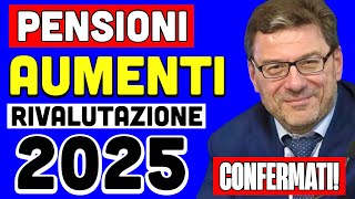 UFFICIALE PENSIONI 👉 AUMENTI GENNAIO CONFERMA PER MINIME E 4 VOLTE IL MINIMO RIVALUTAZIONE 2025 ✅ [upl. by Lindo21]