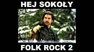 Hej Sokoły Folk Rock 2 [upl. by Noremmac929]