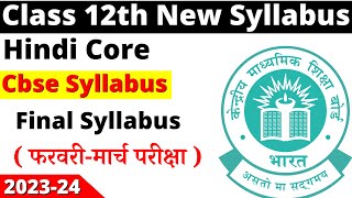 class 12 hindi syllabus 202324 cbse  class 12 hindi core syllabus 202324  cbse board [upl. by Katy]