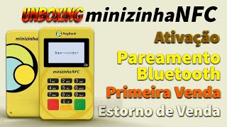 MINIZINHA NFC  Ativação Configuração Primeira Venda e Estornar Vendas Unboxing [upl. by Ennove]