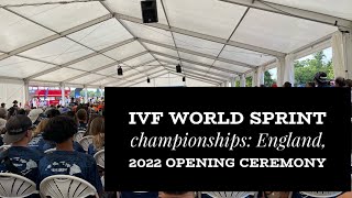 IVF World Sprint Championships England 2022  Opening Ceremony [upl. by Mccord]