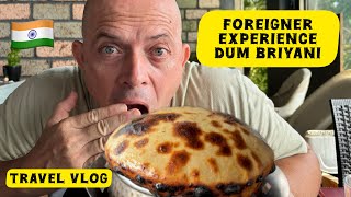 Foreigner Experience Dum Briyani in India First Time 🇮🇳 foreigners travelvlog dumbiryani [upl. by Airod414]