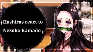 Hashira’s react’s to Nezuko Kamado  KNY • Demon Slayer [upl. by Martelli]