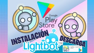 LIGHTBOT  InstalaciónDescarga Paso a Paso LA HORA DEL CÓDIGO [upl. by Ylellan]