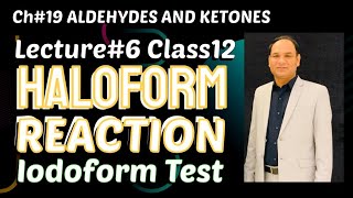 Ch19 Lec6  Haloform Reaction  Iodoform Test Class 12Organic Chemistry [upl. by Bez]