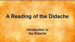 A Reading of the Didache [upl. by Coates]