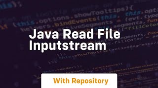 java read file inputstream [upl. by Aciraa]