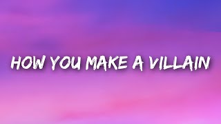 emlyn  thats how you make a villain Lyrics [upl. by Sims578]