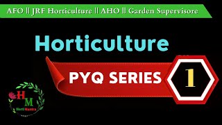 Horticulture PYQ Series1  MCQS Horticulture  PYQ Horticulture [upl. by Alyahsal991]