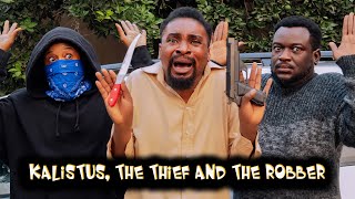 KALISTUS THE THIEF AND THE ROBBER Yawaskits Episode 235 [upl. by Fuller]