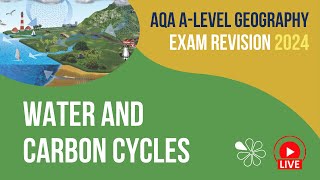 Water amp Carbon Cycles  AQA ALevel Geography Live Revision for 2024 [upl. by Agnes]