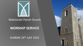 Midstocket Church Service 24th July 2022 [upl. by Atazroglam275]