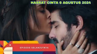 Hasrat Cinta Antv Hari Ini 6 Agustus 2024  Prisha Cium Rudra Tanda Cintanya [upl. by Yrahcaz]