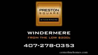 Preston Square  Windermere FL Real Estate  Centerline Homes [upl. by Idnahk]