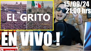 El GRITO EN VIVO  2100 hrs AM 150924 [upl. by Herrmann]