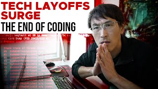 TECH LAYOFFS SURGE The End of Coding [upl. by Narahs]