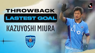 THROWBACK LATEST GOAL Kazuyoshi Miura  Yokohama FC  2017 MEIJI YASUDA J1 LEAGUE [upl. by Aivatnuahs]