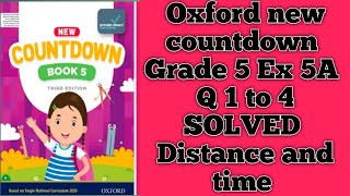 Ex 5A Q 1 to 4 SOLVED Oxford new countdown class 5 Distance and time [upl. by Gilletta]