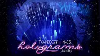 Tonedeff x M83  quotHolograms Remixquot [upl. by Ekim]