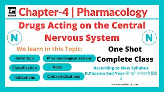 Chapter4  Drugs acting on the Central Nervous System  Complete Class in One video  Pharmacology [upl. by Eniliuqcaj]