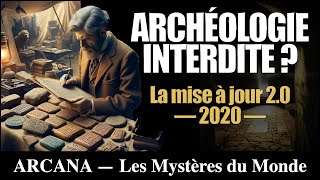 Archéologie interdite  Voyage entre Mythe et Réalité  Mise à jour 20  Histoire Archéo [upl. by Vaas]