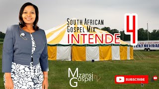 South African Gospel Mix Intende 4 [upl. by Odlanar]