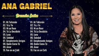 Ana Gabriel Rancheras Puras Mix  Ana Gabriel 40 Grandes Exitos Sus Mejores Canciones [upl. by Charlton]