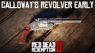 How to get Calloways Revolver early  Two Methods  Red Dead Redemption 2 [upl. by Dudley]