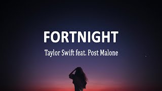 Taylor Swift feat Post Malone  Fortnight Lyrics [upl. by Menzies278]