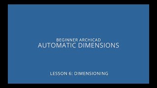 ARCHICAD Beginner Course  62 Automatic Dimensions [upl. by Utica464]