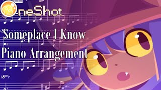 Someplace I Know  Nightmargin from quotOneShotquot  Piano Arrangement [upl. by Dody130]