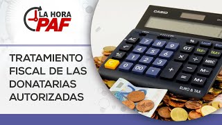 Tratamiento fiscal de las donatarias autorizadas [upl. by Leopoldine446]