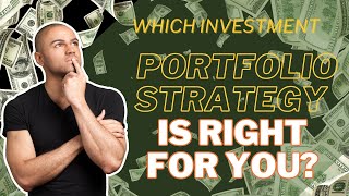 Which Investment Portfolio Strategy is Right for You  The Finance Virtuoso [upl. by Gaige]