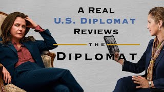 A Real Diplomat Reviews Netflixs quotThe Diplomatquot [upl. by Hammock]