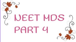 NEET MDS PART 4 [upl. by Yenwat]