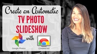 Create Automatic TV Slideshows with Google Photos Slides and Chromecast [upl. by Lleznol]